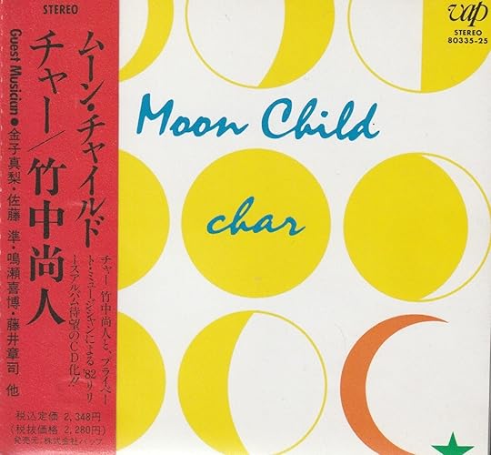 MOON CHILD('03TBS/松竹/毎日新聞社/WOWOW/MBS/カル… Amazon.co.jp: Moon Child(紙ジャケット仕様) - Char: ミュージック